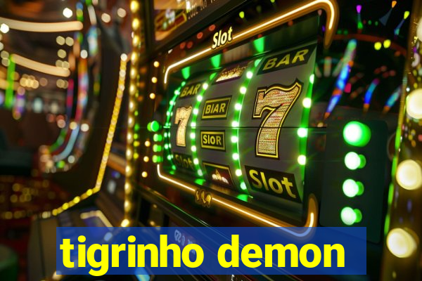 tigrinho demon